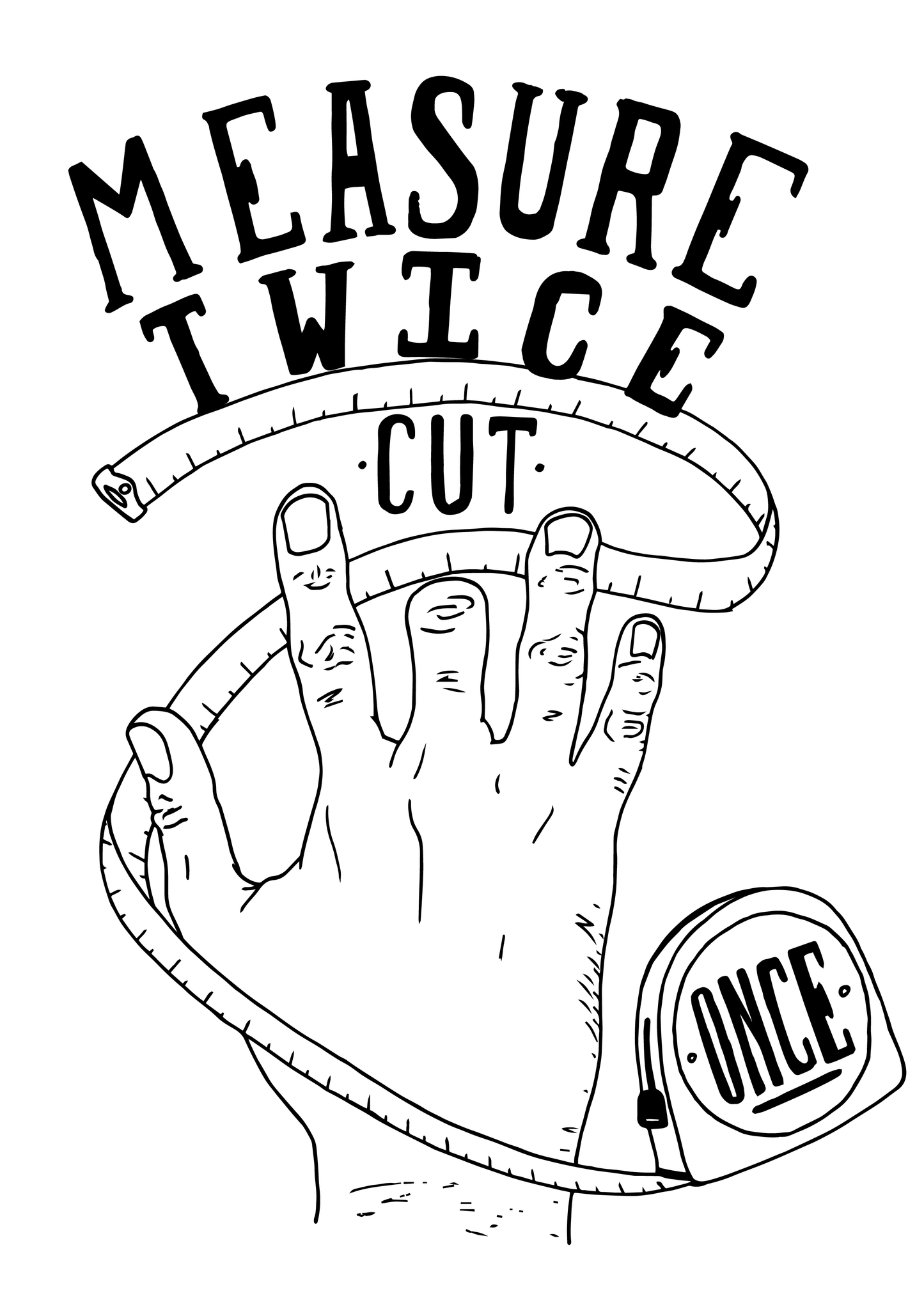 'Measure Twice Cut Once' Black Organic T-Shirt
