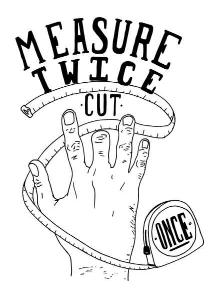 'Measure Twice Cut Once' Black Organic T-Shirt