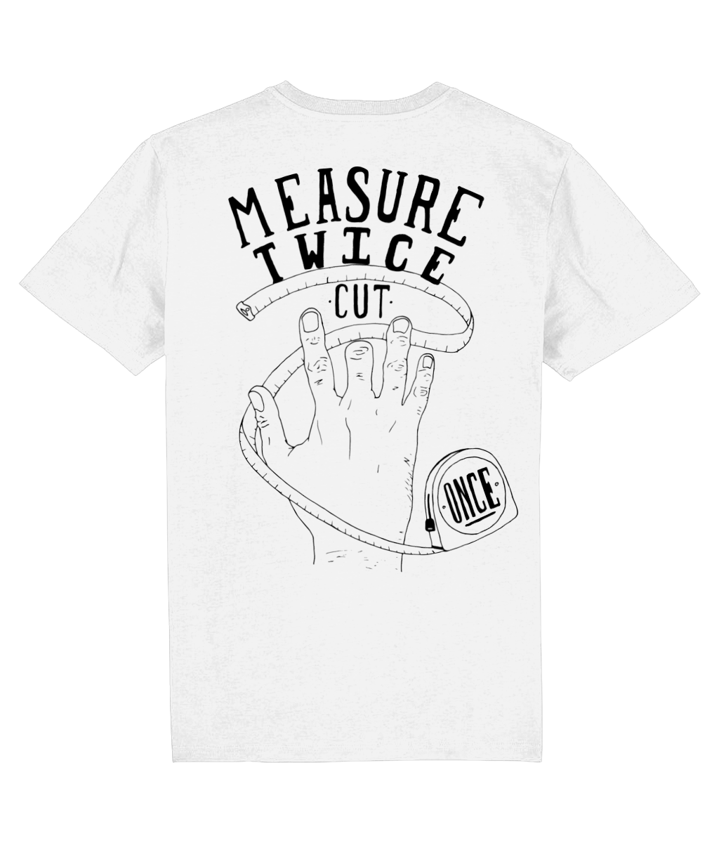 Measure Twice Cut Once T-Shirt Black